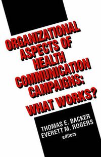 Cover image for Organizational Aspects of Health Communication Campaigns: What Works?
