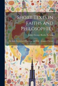 Cover image for Short Texts in Faiths and Philosophies