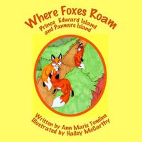 Cover image for Where Foxes Roam 2nd ed: Prince Edward Island and Panmure Island