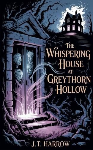 Cover image for The Whispering House At Greythorn Hollow