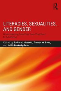 Cover image for Literacies, Sexualities, and Gender: Understanding Identities from Preschool to Adulthood