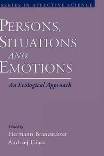 Cover image for Persons, Situations, and Emotions: An Ecological Approach
