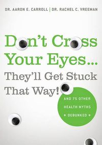 Cover image for Don't Cross Your Eyes... They'll Get Stuck That Way!