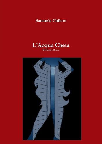 Cover image for L'Acqua Cheta
