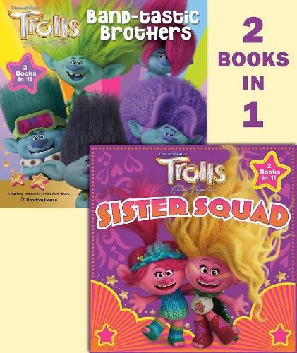 Cover image for Trolls Band Together: Sister Squad/Band-tastic Brothers (DreamWorks Trolls)