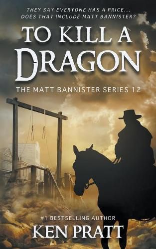 Cover image for To Kill A Dragon: A Christian Western Novel