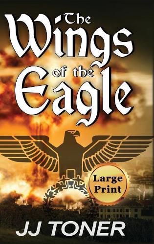 Cover image for The Wings of the Eagle: Large Print Hardback Edition