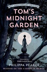 Cover image for Tom's Midnight Garden 65th Anniversary Edition