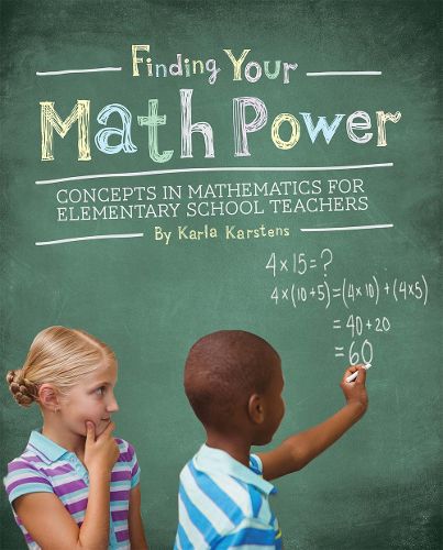 Cover image for Finding your Math Power: Concepts in Mathematics for Elementary School Teachers