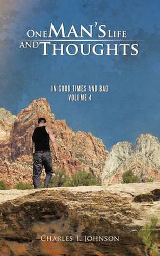 Cover image for One Man's Life and Thoughts: In Good Times and Bad -Volume 4