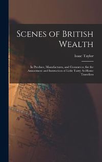 Cover image for Scenes of British Wealth