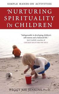 Cover image for Nurturing Spirituality in Children: Simple Hands-On Activities