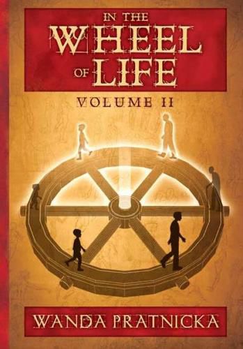 Cover image for In the Wheel of Life: Volume 2