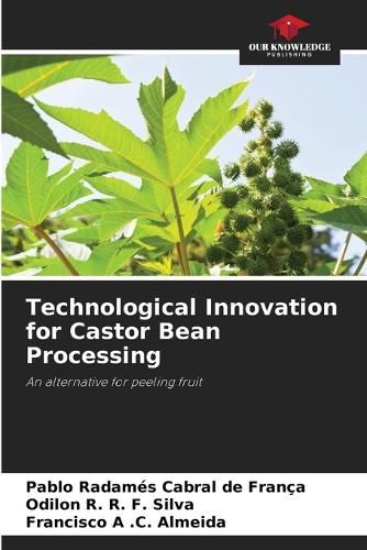 Cover image for Technological Innovation for Castor Bean Processing