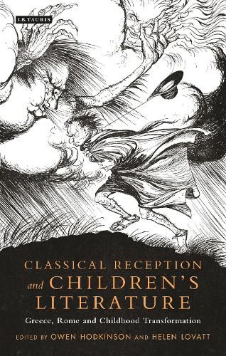 Cover image for Classical Reception and Children's Literature: Greece, Rome and Childhood Transformation