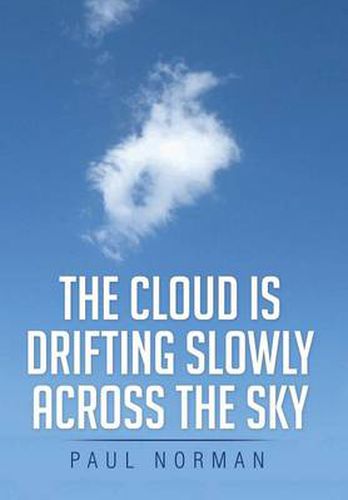 Cover image for The Cloud Is Drifting Slowly Across the Sky