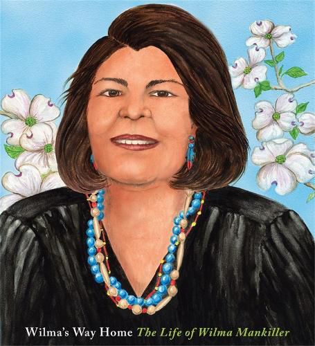 Cover image for Wilma's Way Home: The Life of Wilma Mankiller