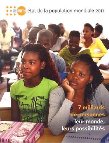 Cover image for Etat de la population mondiale: Leur monde, leurs possibilites, 7 milliards de personnes, 2011