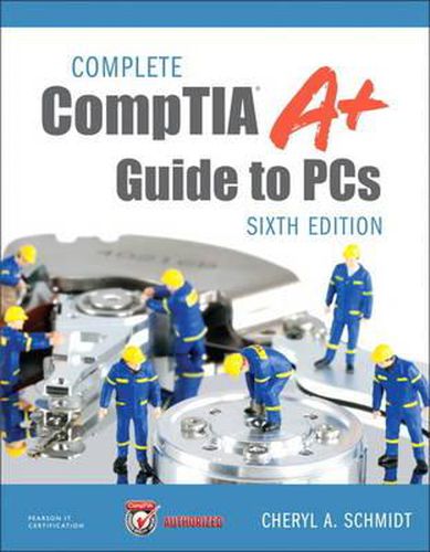 Cover image for Complete CompTIA A+ Guide to PCs