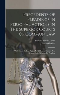 Cover image for Precedents Of Pleadings In Personal Actions In The Superior Courts Of Common Law