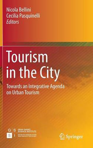 Cover image for Tourism in the City: Towards an Integrative Agenda on Urban Tourism