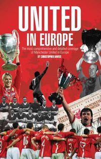 Cover image for United in Europe: Manchester United's Complete European Record