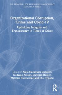 Cover image for Organizational Corruption, Crime and Covid-19