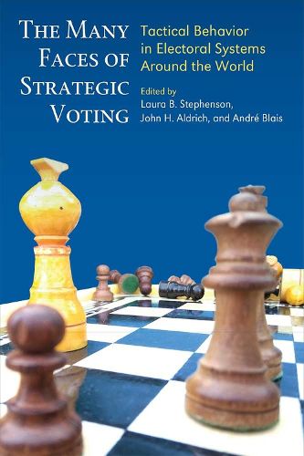 The Many Faces of Strategic Voting: Tactical Behavior in Electoral Systems Around the World