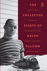 Cover image for The Collected Essays of Ralph Ellison