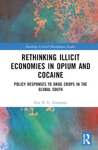 Cover image for Rethinking Illicit Economies in Opium and Cocaine