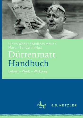 Durrenmatt-Handbuch: Leben - Werk - Wirkung