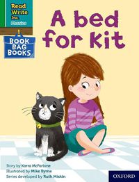 Cover image for Read Write Inc. Phonics: A bed for Kit (Green Set 1 Book Bag Book 10)