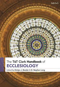 Cover image for T&T Clark Handbook of Ecclesiology