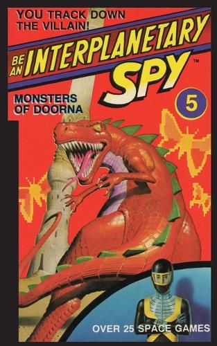 Cover image for Be An Interplanetary Spy: Monster of Doorna