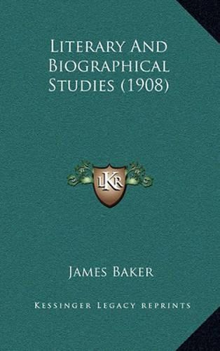 Literary and Biographical Studies (1908)