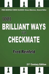 Cover image for 1001 Brilliant Ways to Checkmate