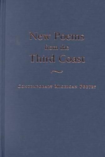 Cover image for New Poems from the Third Coast: Contemporary Michigan Poetry