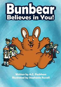 Cover image for Bunbear Believes in You!