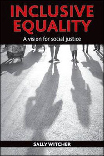 Cover image for Inclusive Equality: A Vision for Social Justice