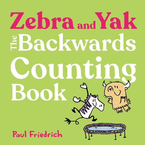 Cover image for Zebra and Yak: The Backwards Counting Book