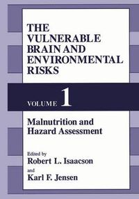 Cover image for The Vulnerable Brain and Environmental Risks: Malnutrition and Hazard Assessment