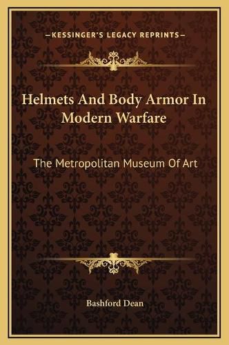 Helmets and Body Armor in Modern Warfare: The Metropolitan Museum of Art