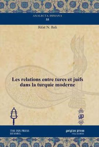 Les relations entre turcs et juifs dans la turquie moderne