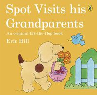 Cover image for Spot Visits His Grandparents