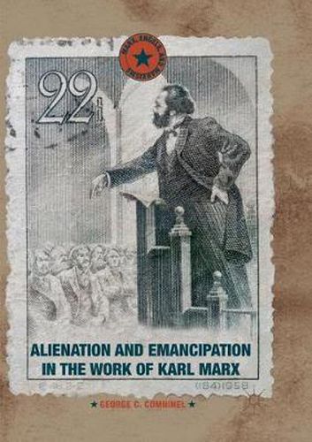 Cover image for Alienation and Emancipation in the Work of Karl Marx