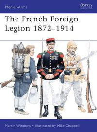 Cover image for French Foreign Legion 1872-1914