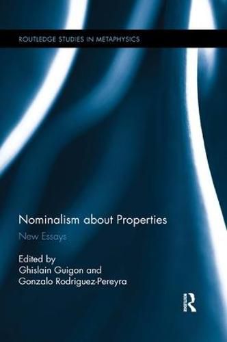 Cover image for Nominalism about Properties: New Essays