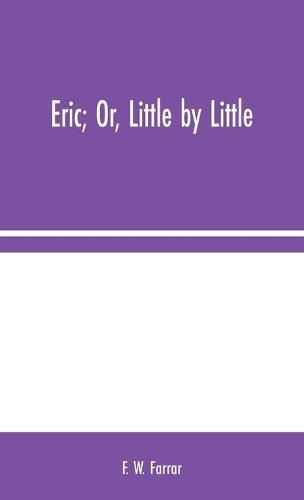 Eric; Or, Little by Little