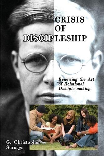 Cover image for Crisis of Discipleship: Renewing the Art of Relational Disciple-making