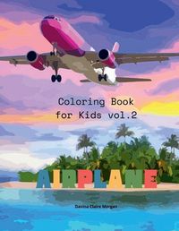 Cover image for Airplane Coloring Book for Kids vol.2